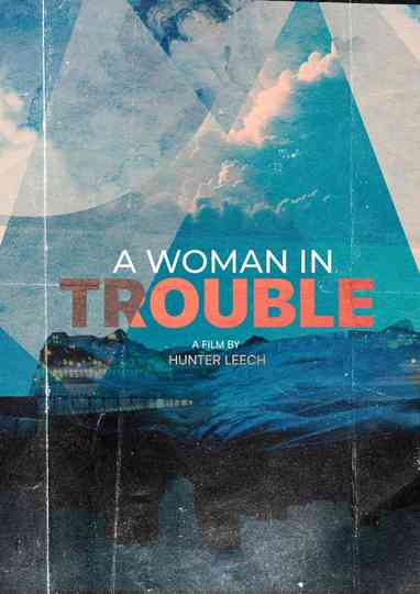 A Woman in Trouble Poster