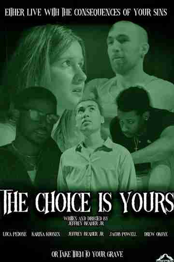 The Choice is Yours Poster