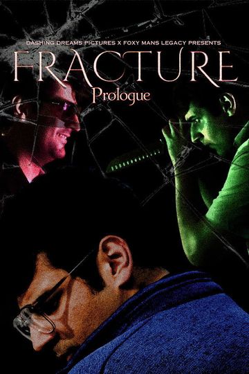 Fracture: Prologue