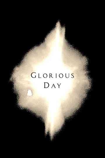 Glorious Day Poster