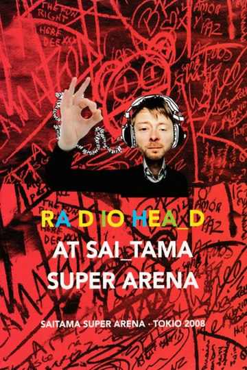 Radiohead - At Saitama Super Arena