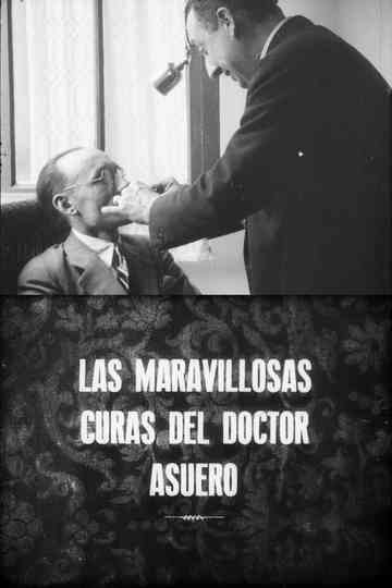 Las maravillosas curas del doctor Asuero Poster