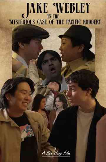 Jake Webley In: The Mysterious Case of the Pacific Robbery Poster