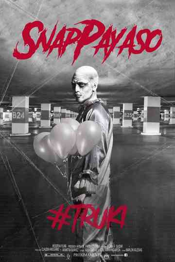 Snap Payaso - #TRUKI Poster