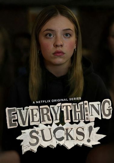 Everything Sucks!