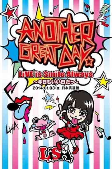 LiSA LiVE is Smile Always ~Another Great Day~ in Nippon Budokan Poster