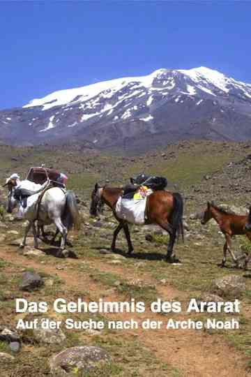 Das Geheimnis des Ararat "Auf der Suche nach der Arche Noah" Poster