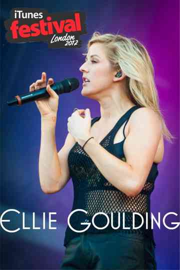 Ellie Goulding  Live at iTunes Festival 2012 Poster