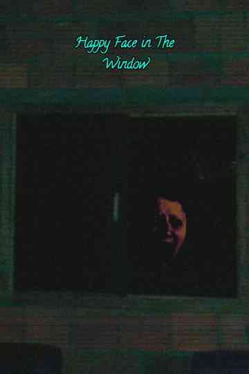 Happy Face In The Window Poster