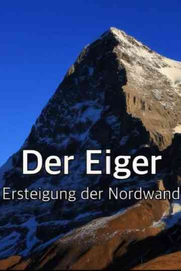 Der Eiger "Ersteigung der Nordwand" Poster
