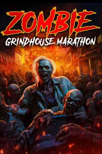 Zombie Grindhouse Marathon Poster