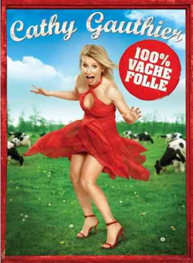 Cathy Gauthier 100 Vache Folle Poster