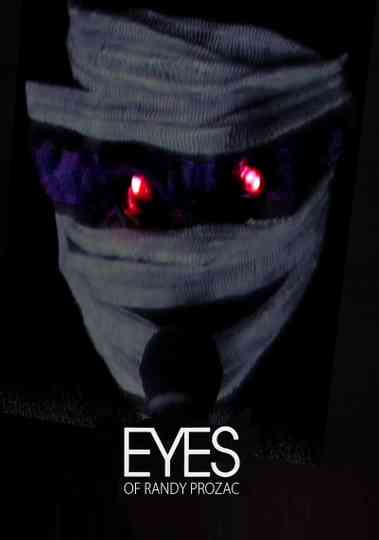 Eyes Of Randy Prozac Poster