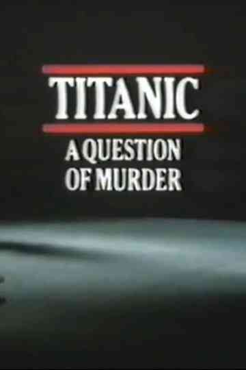 Titanic: A Question of Murder Poster