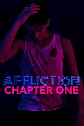 Affliction - Chapter One Poster