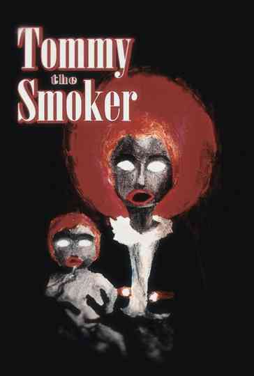 Tommy The Smoker Poster