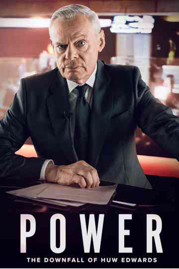Power: The Downfall of Huw Edwards Poster