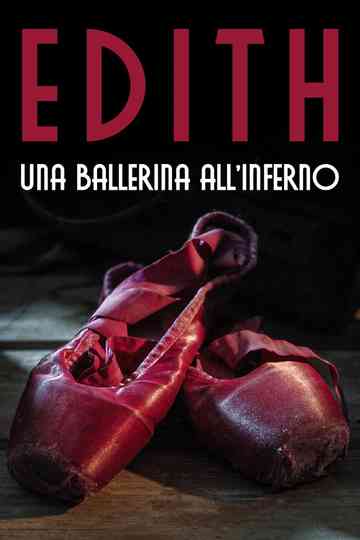 Edith - Una ballerina all'Inferno Poster