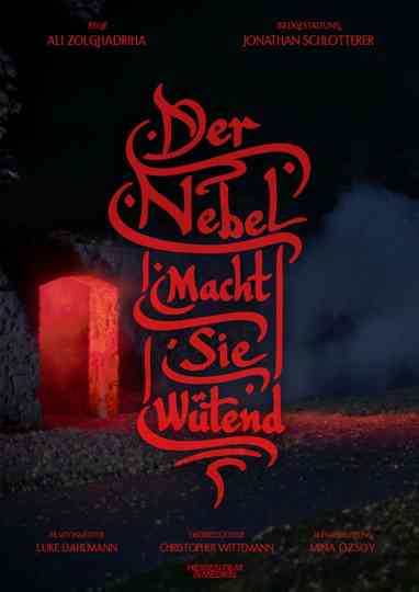 Der Nebel macht sie wütend Poster