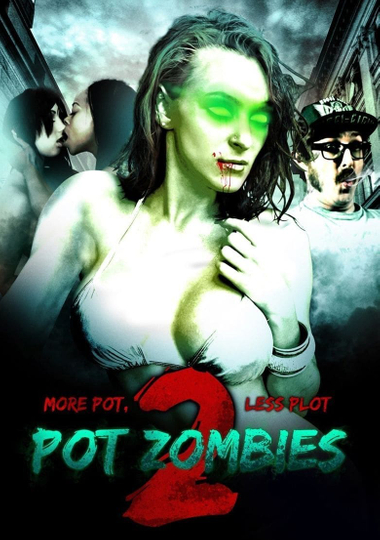 Pot Zombies 2 More Pot Less Plot