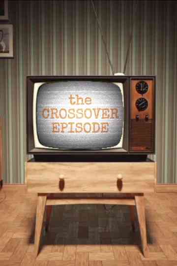 The Crossover Episode Poster
