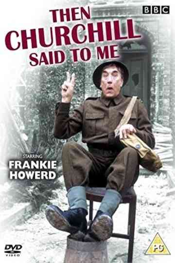 Then Churchill Said to Me poster