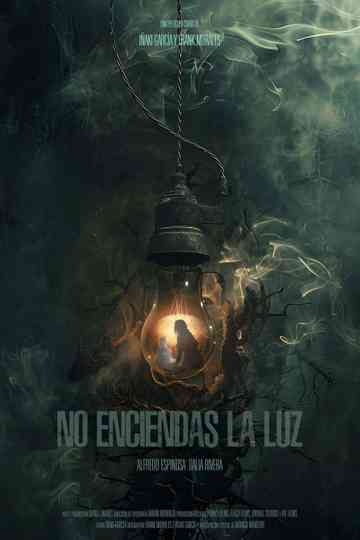 NO ENCIENDAS LA LUZ Poster