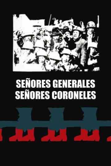 Señores coroneles, señores generales Poster