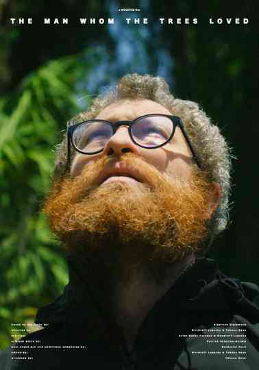 The Man Whom the Trees Loved Poster