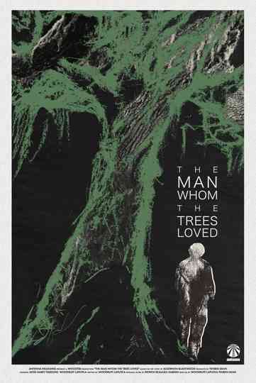 The Man Whom the Trees Loved Poster