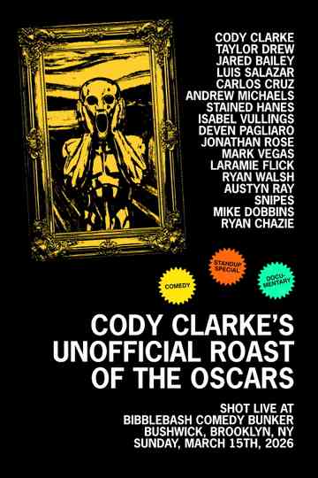 Cody Clarke's Unofficial Roast of the Oscars Poster