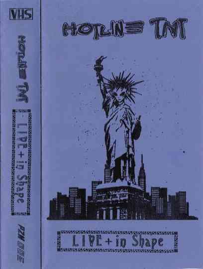 Hotline TNT - Live + in Shape Poster