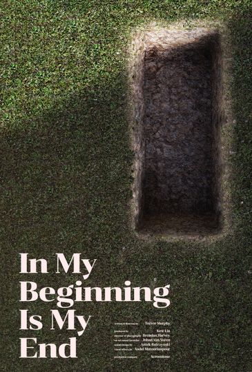 In My Beginning is My End