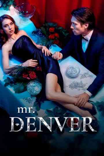 Mr. Denver Poster