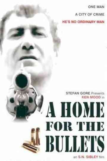 A Home for the Bullets Poster