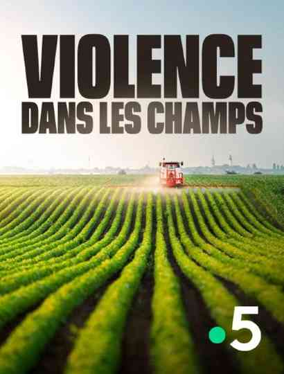 Violence dans les Champs Poster