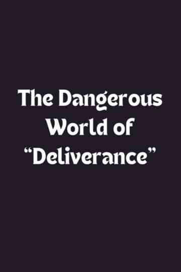 The Dangerous World of 'Deliverance' Poster