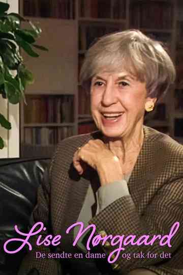 Lise Nørgaard - De sendte en dame og tak for det Poster