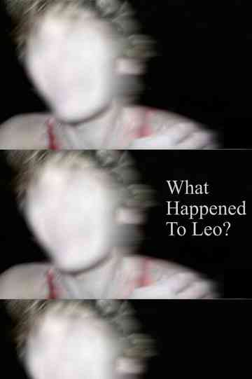 What Happened to Leo? Poster
