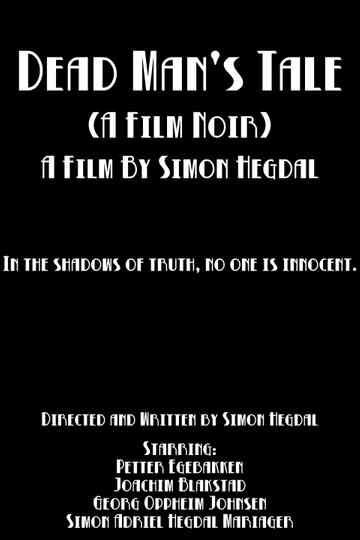 Dead Man's Tale (A Film Noir) Poster
