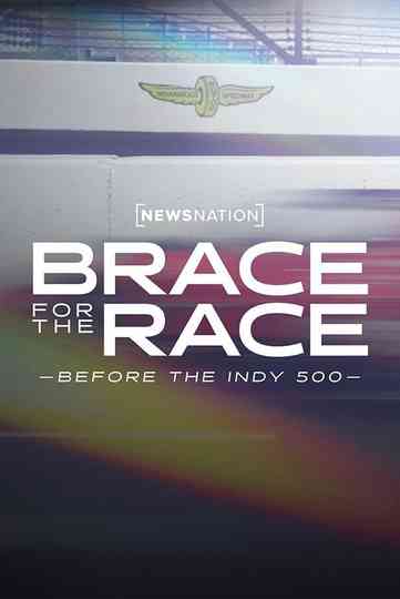 Brace for the Race: Before the Indy 500 Poster