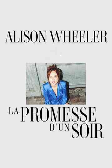 Alison Wheeler : La Promesse d'un soir Poster