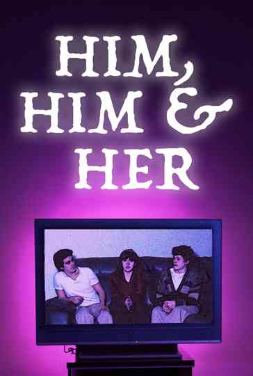 Him, Him and Her Poster