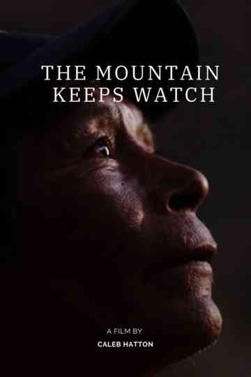 The Mountain Keeps Watch Poster