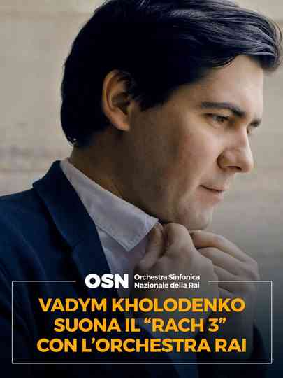 Vadym Kholodenko suona il Rach 3 con L'OSN Poster