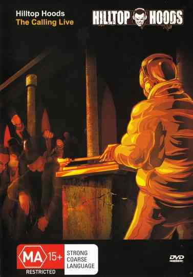 Hilltop Hoods - The Calling Live Poster