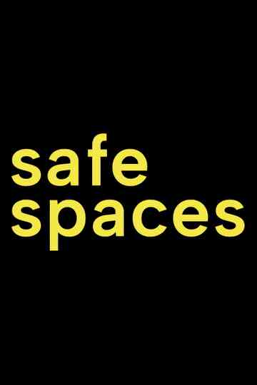 Safe Spaces Poster