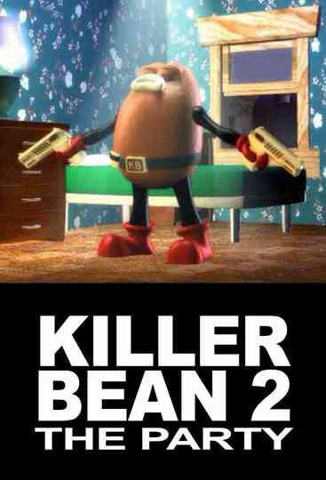 Killer Bean 2.1: The Party Poster