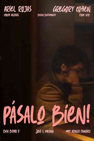 ¡PÁSALO BIEN! Poster
