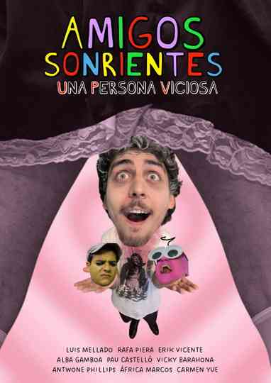 Amigos Sonrientes Una Persona Viciosa Poster